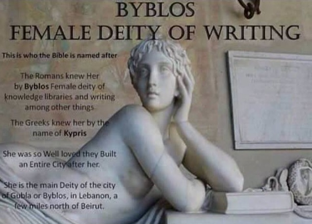 Confronting Pseudo-archaeological memes Pt 4: Was Byblos the Goddess of Writing? Is the word Bible pagan?