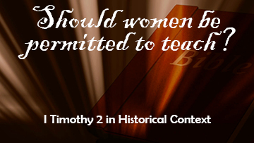 “I do not allow a woman…” – The Historical Context of First Century Roman Women Pt 2