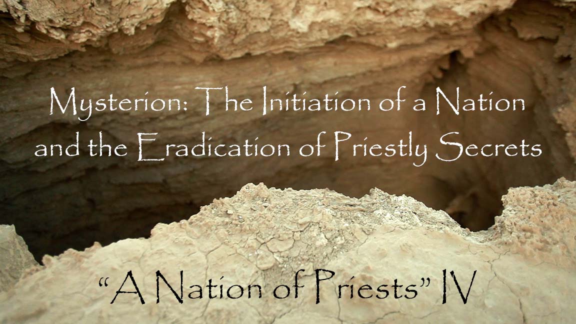Nation of Priests IV: The Initiation of a Nation