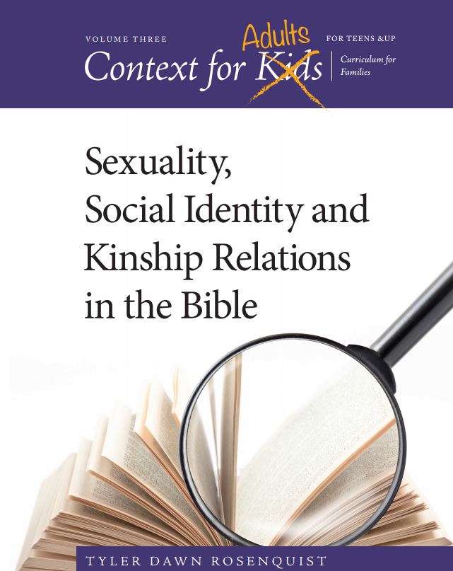 Now Available! Context for Adults: Sexuality, Social Identity and Kinship Relations in the Bible