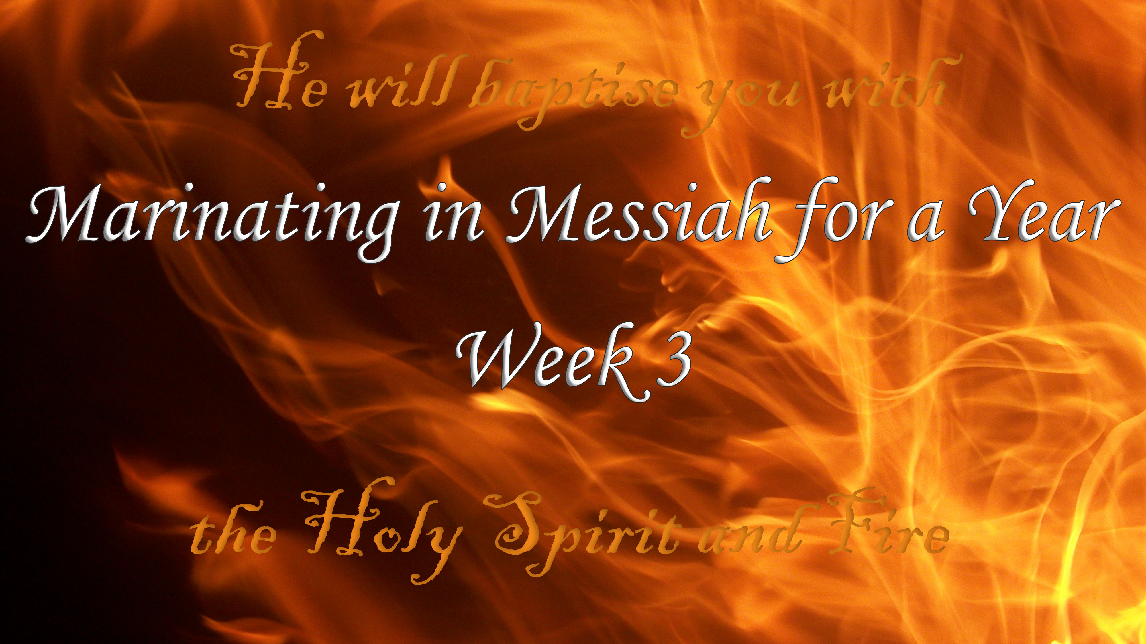 Marinating in Messiah for a Year–Week 3