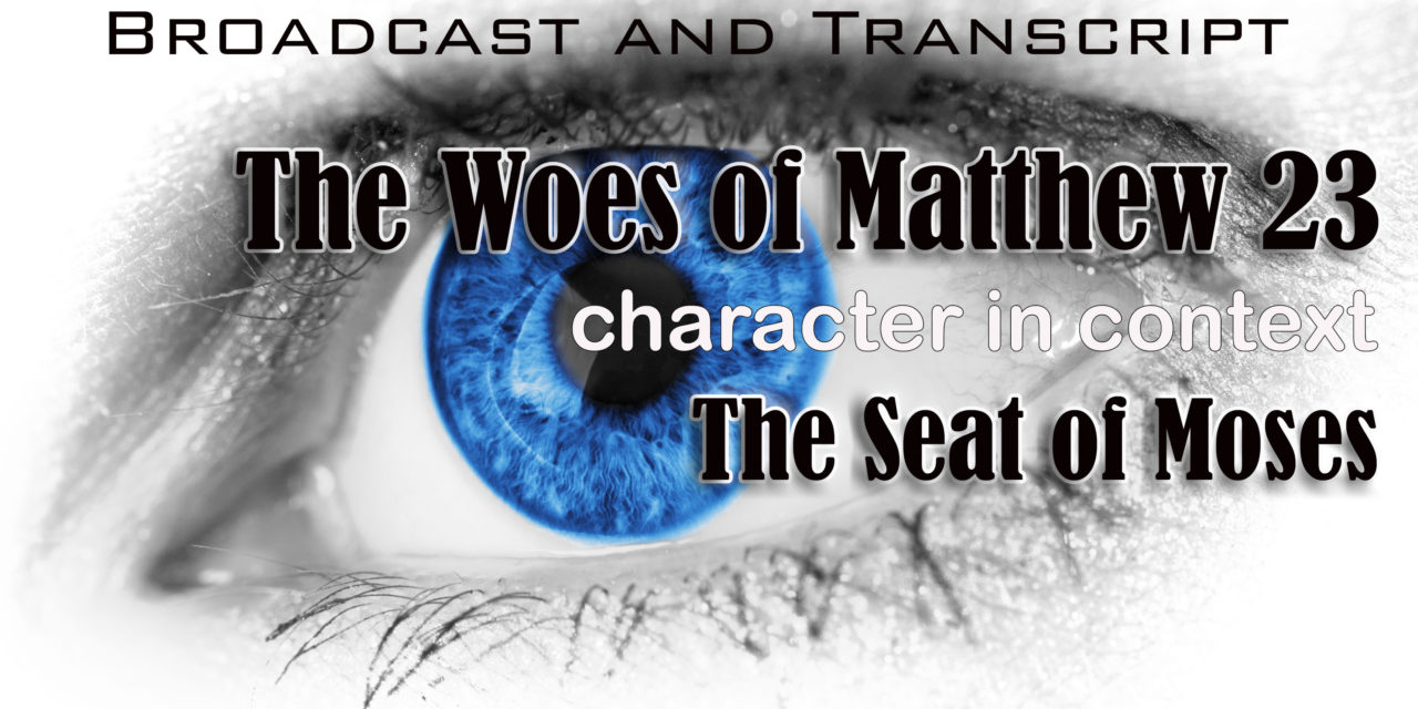 Episode 12: The Seven Woes Part 2–Moses’s Seat, Long Tassels, and Social Status