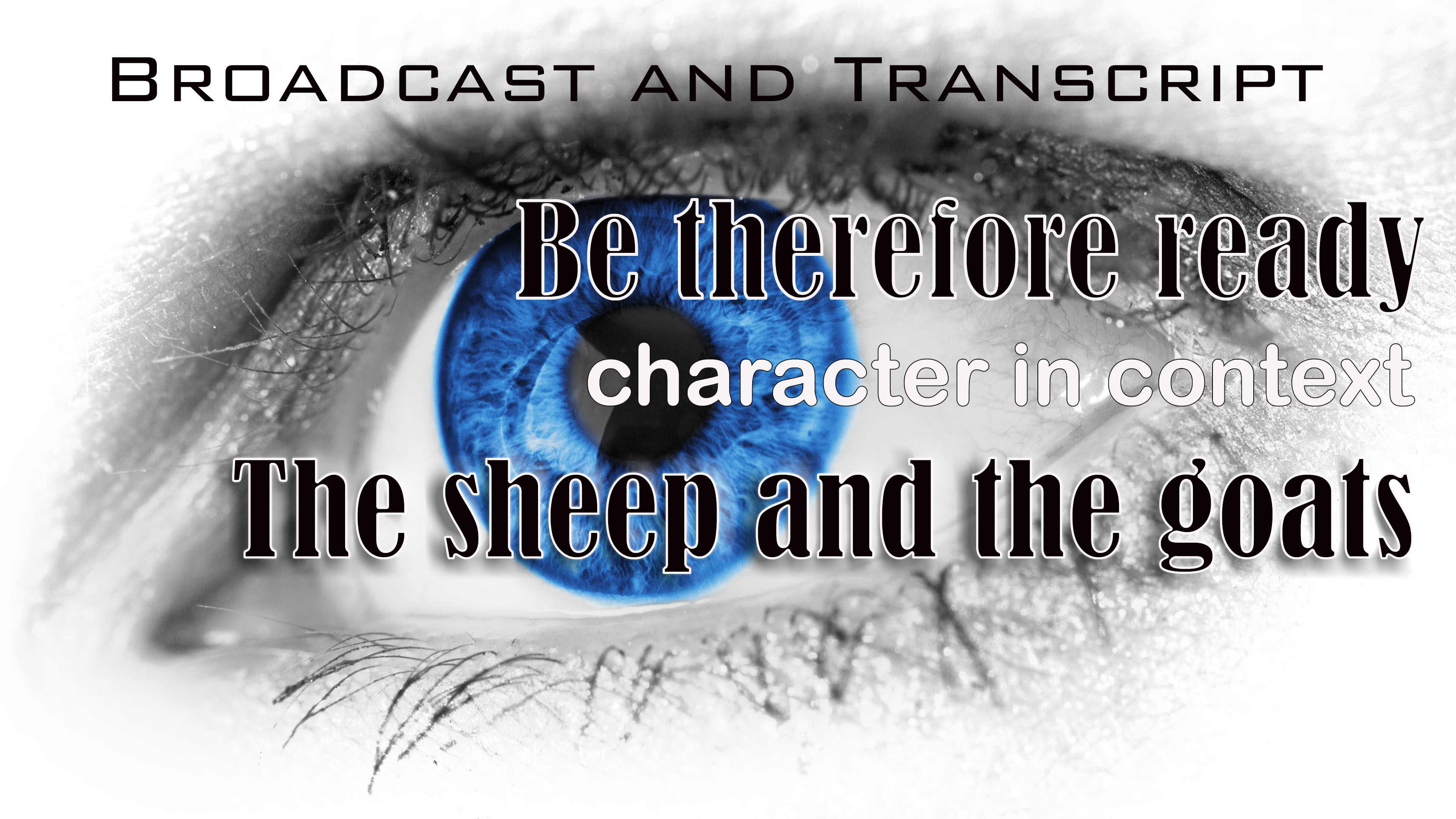 episode-26-be-therefore-ready-part-4-the-parable-of-the-sheep-and-the