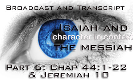 Episode 39: Isaiah and the Messiah Part 6: 44:1-23, Jer 10, Habbakuk 2–and Christmas Trees?