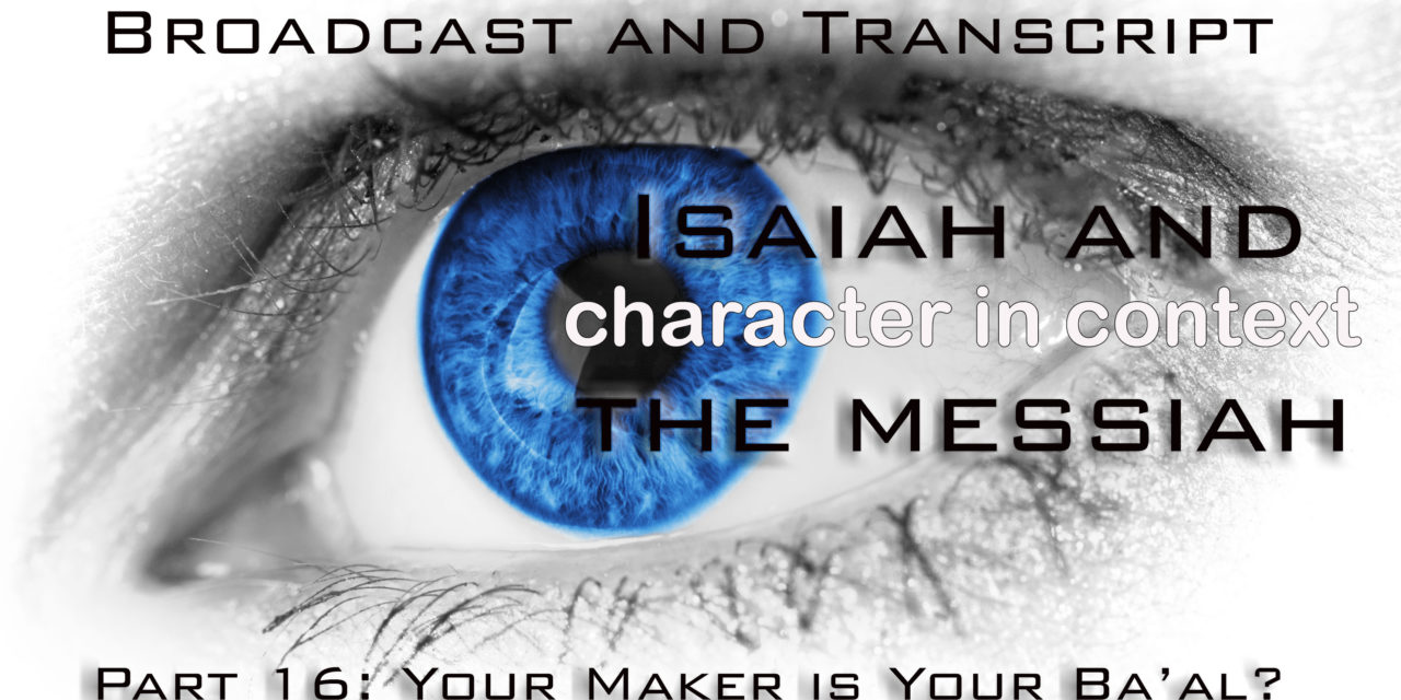 Episode 52: Isaiah and the Messiah 16–The Third Zion Song–Rejoice! Your Husband Reigns!