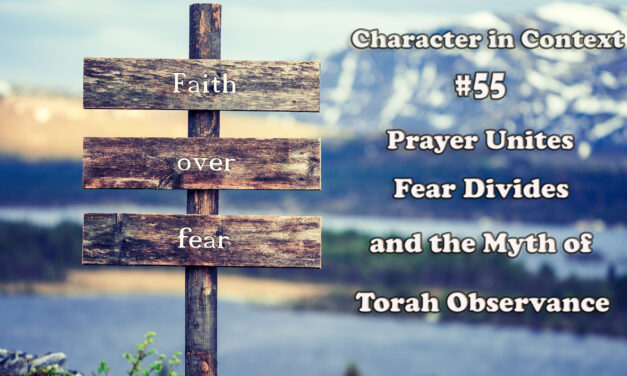 Prayer Unites, Fear Destroys, and the Myth of “Torah Observance”