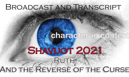 Episode 111: Shavuot 2021—Ruth and the Reverse of the Curse