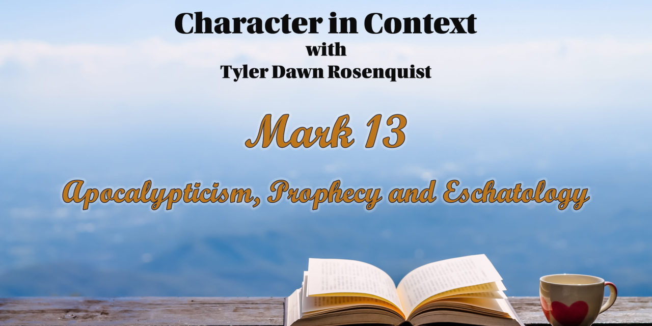 Episode 120: Mark Excursus—Apocalypticism, Prophecy, and Eschatology in Context