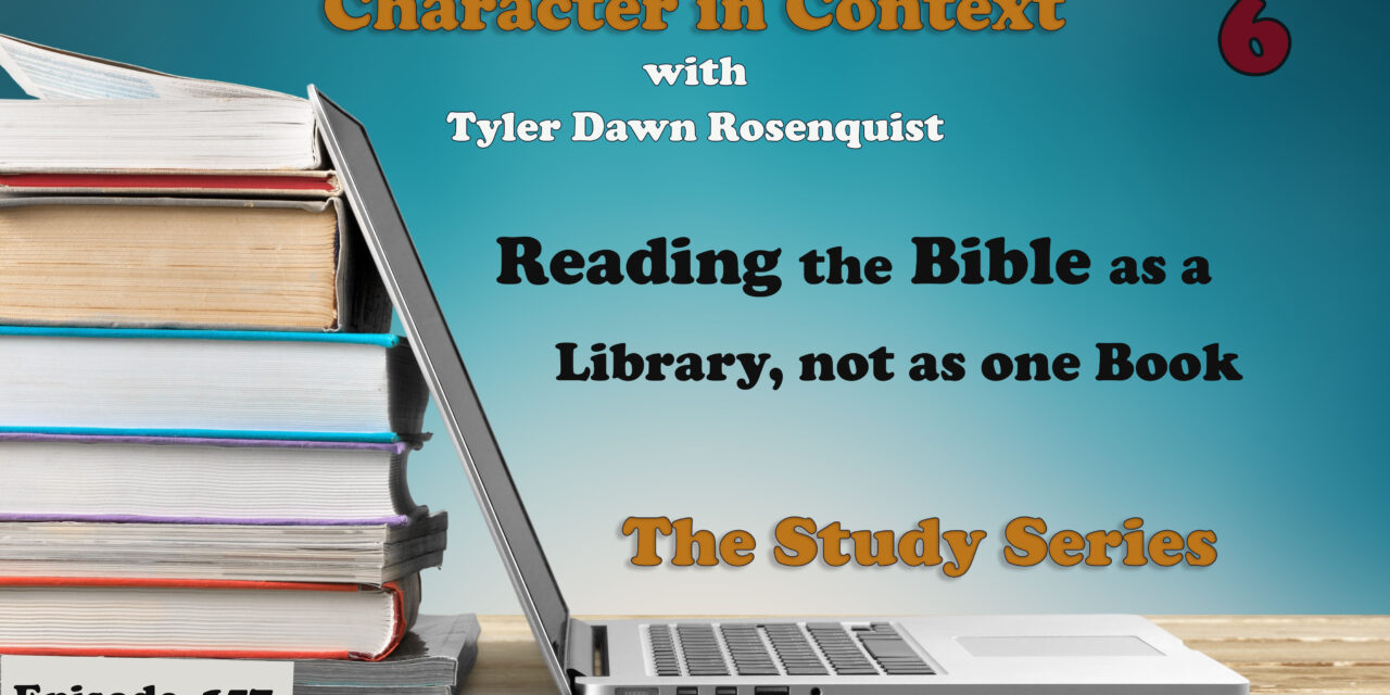 Episode 157: The Study Series—Reading the Bible as a Library, Not as a Book
