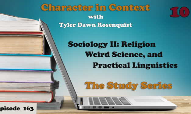 Episode 163: Sociology II—Religion, Weird Science, and Practical Linguistics