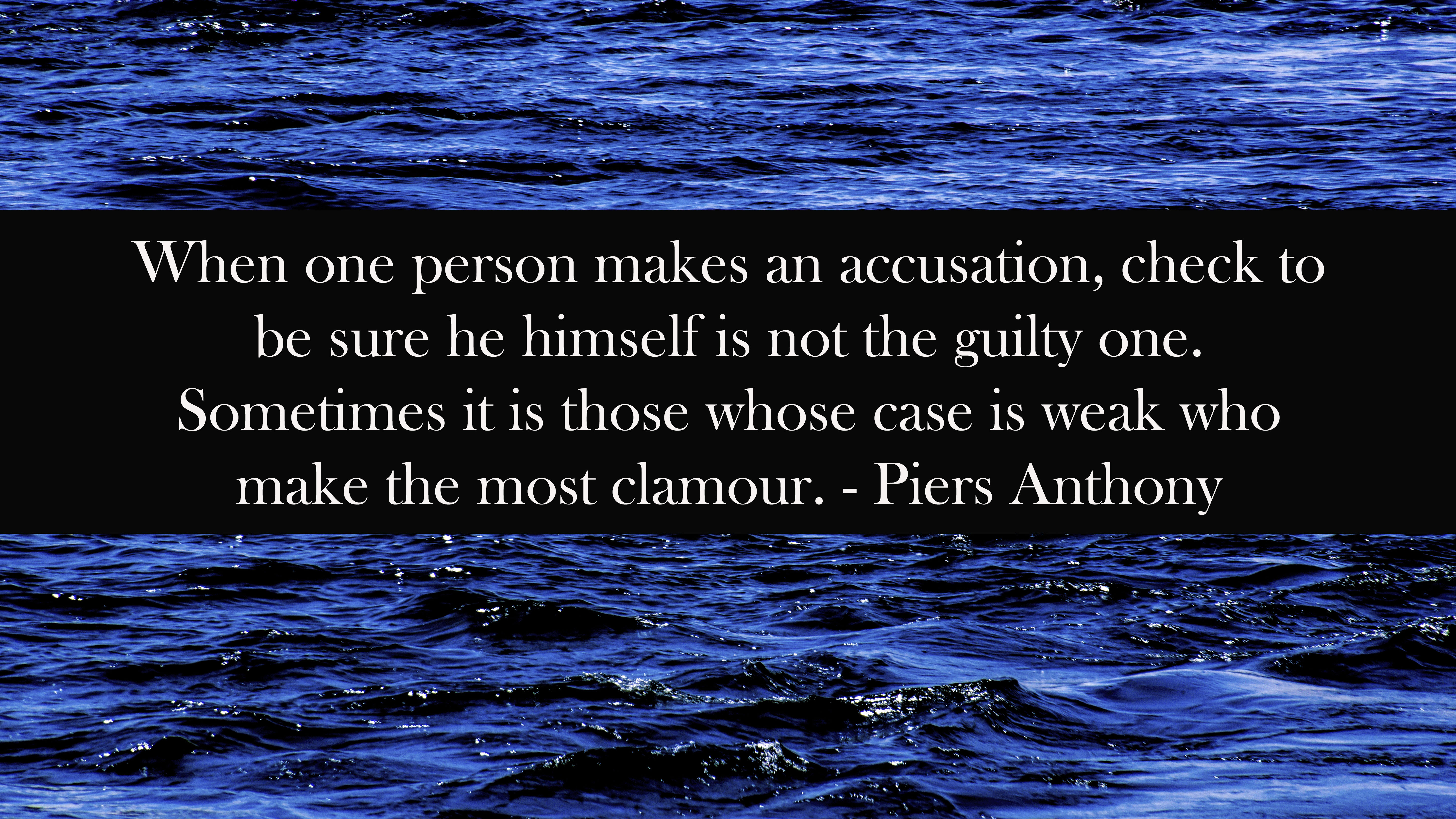 “When one person makes an accusation…”