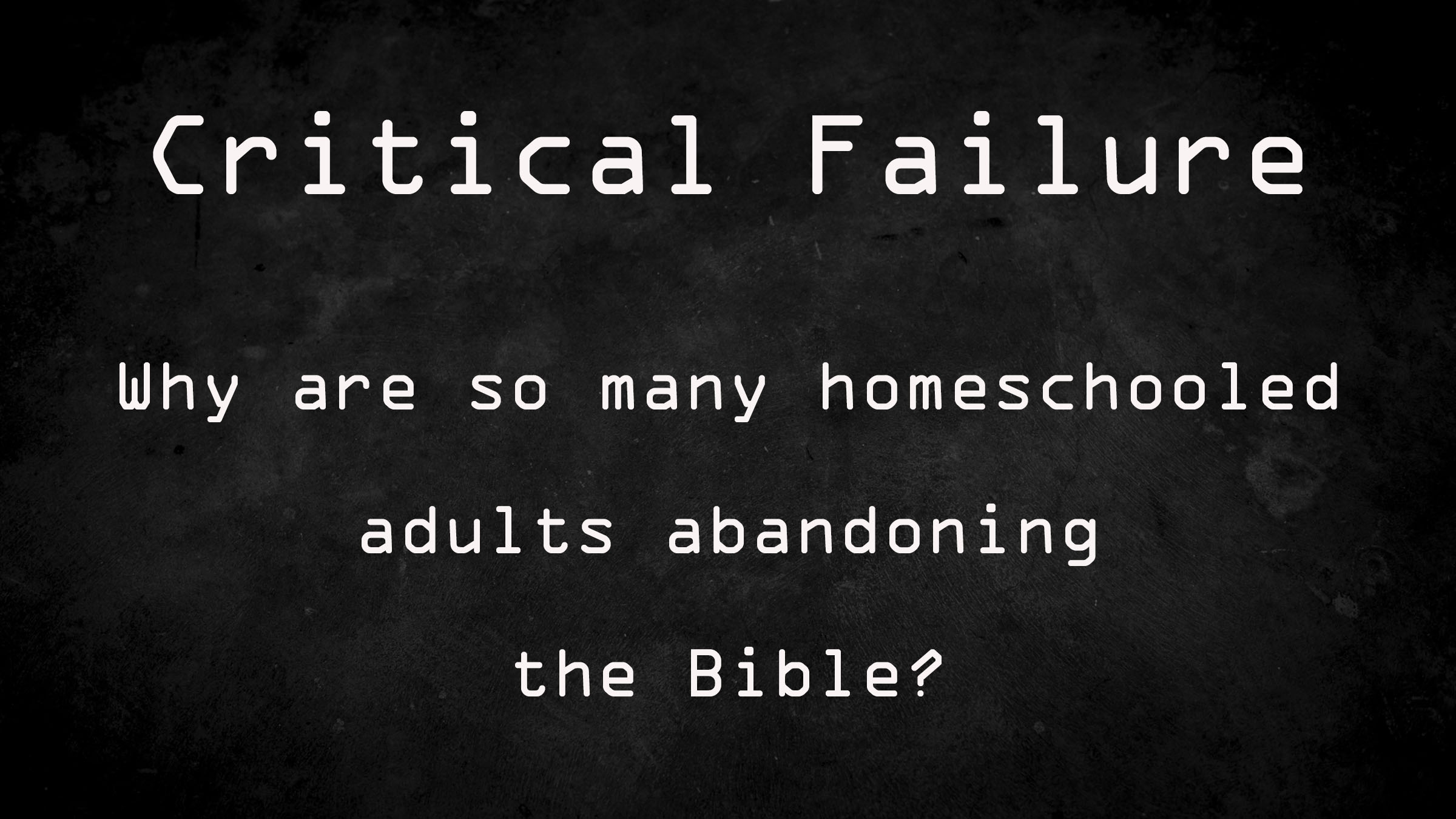 episode-146-critical-failure-why-are-so-many-homeschooled-adults