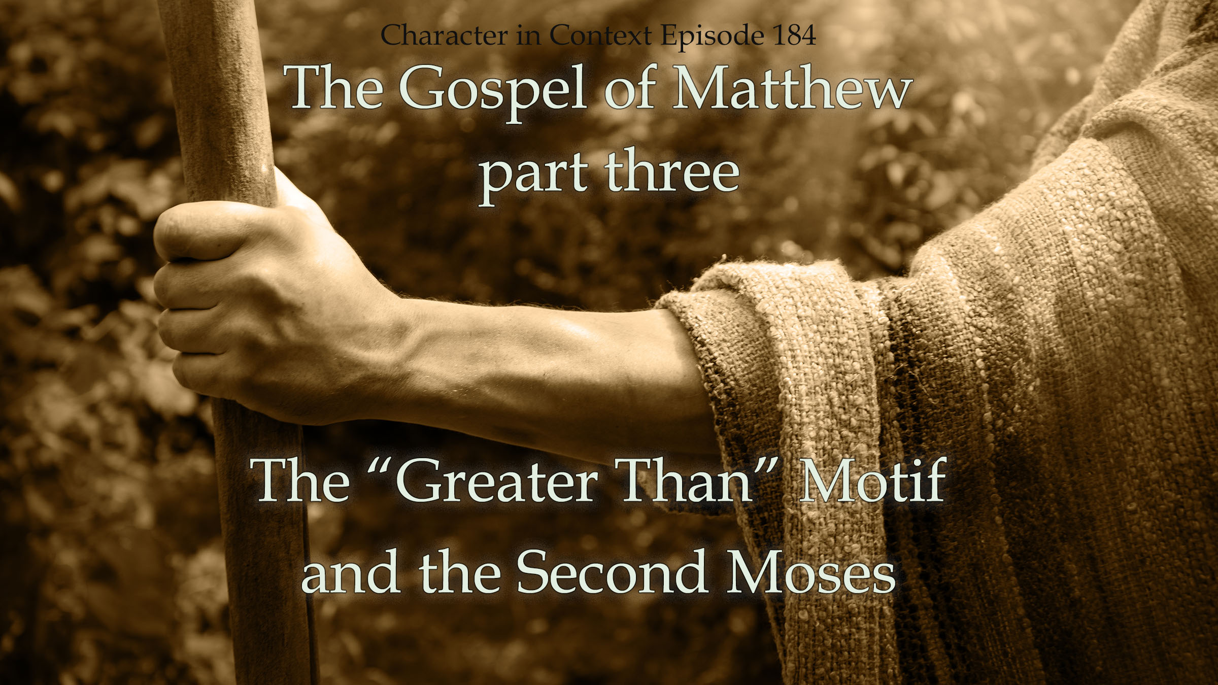 episode-184-the-gospel-of-matthew-3-the-greater-than-motif-second