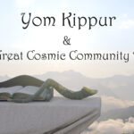 The Great Cosmic Resets of Yom Kippur and Sukkot